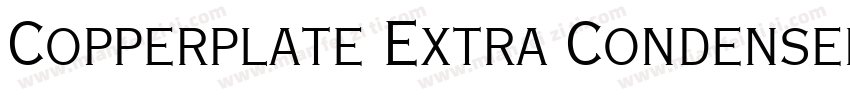 Copperplate Extra Condensed SSi Extra Condensed字体转换